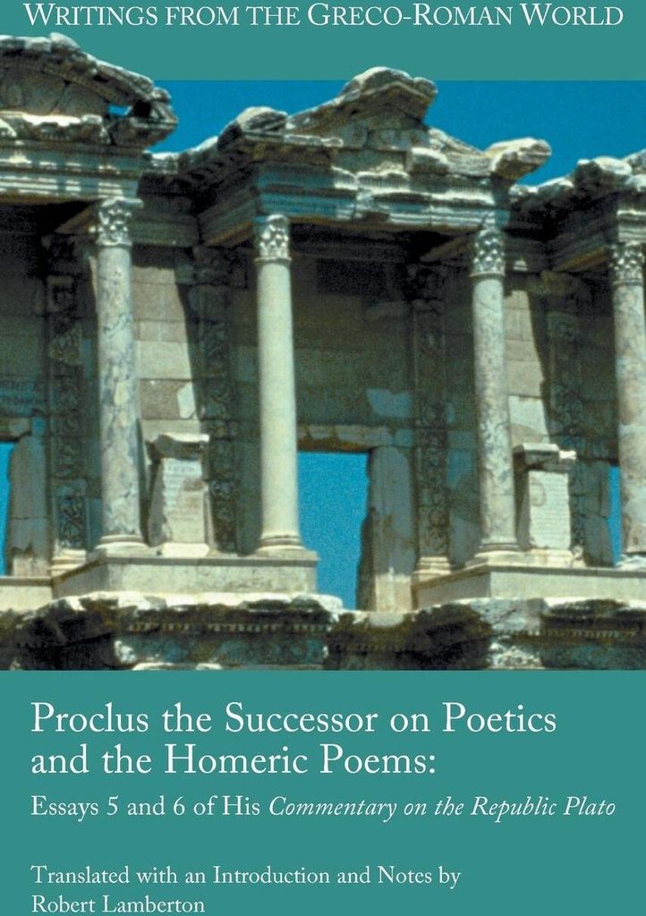 Proclus the Successor on Poetics and the Homeric Poems