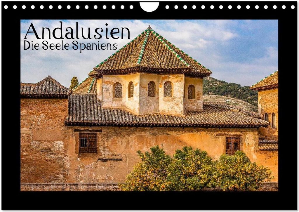 Andalusien - Die Seele Spaniens (Wandkalender 2026 DIN A4 quer), CALVENDO Monatskalender