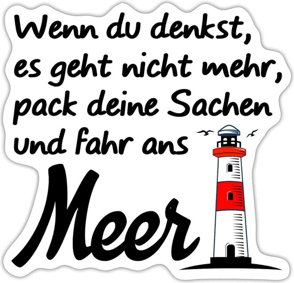 Spreadshirt Wenn Du Denkst Es geht Nicht Mehr Spruch Leuchtturm Sticker Aufkleber, 10 x 10 cm, Mattweiß