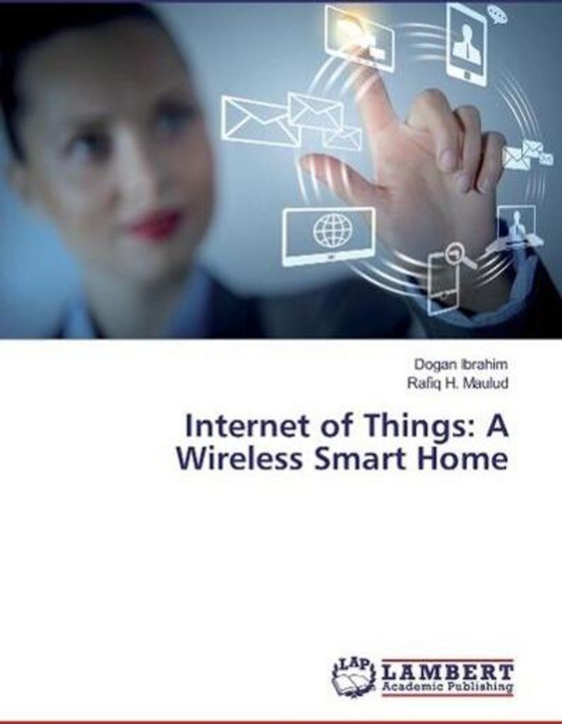 Internet of Things: A Wireless Smart Home