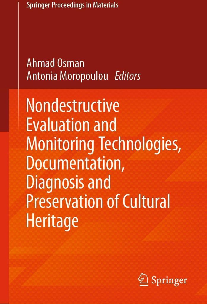 Nondestructive Evaluation and Monitoring Technologies, Documentation, Diagnosis and Preservation of Cultural Heritage