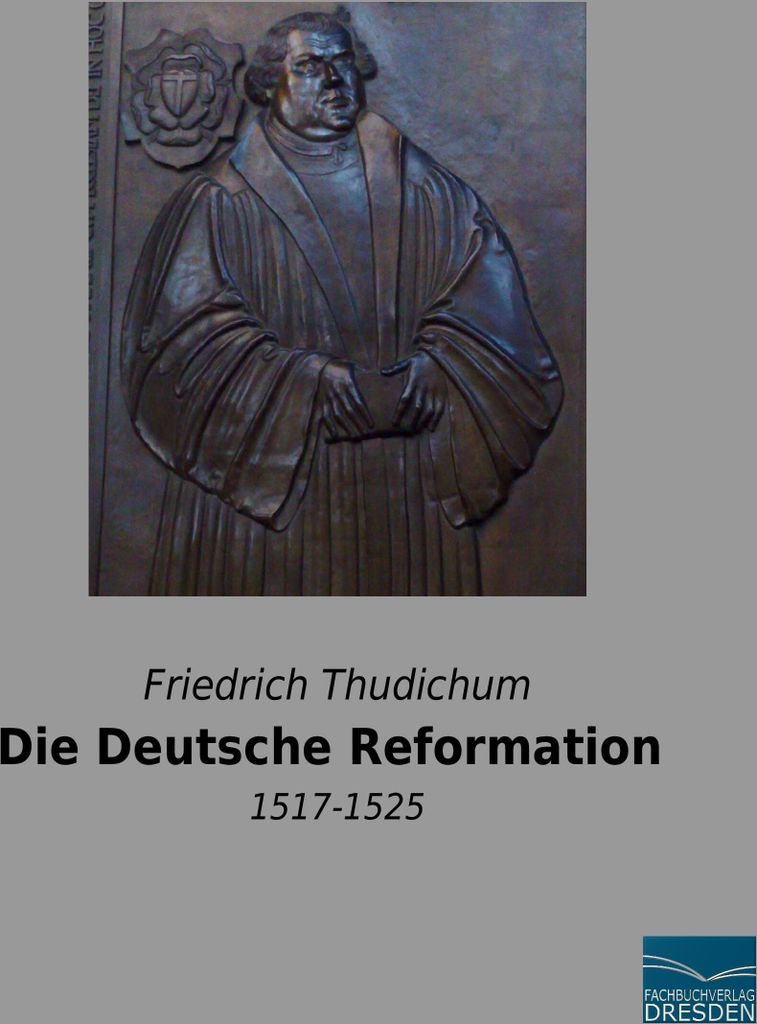 Die Deutsche Reformation