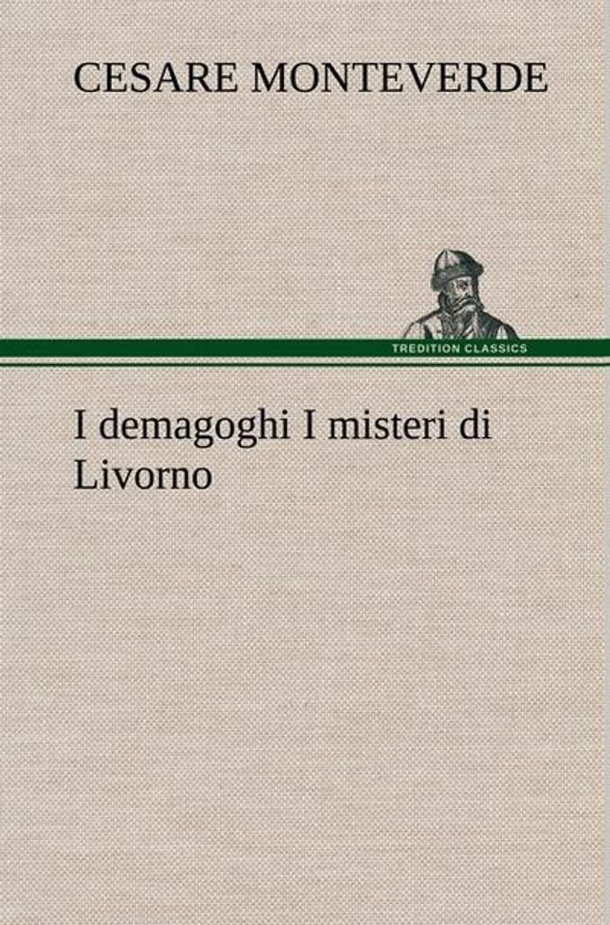 I demagoghi I misteri di Livorno