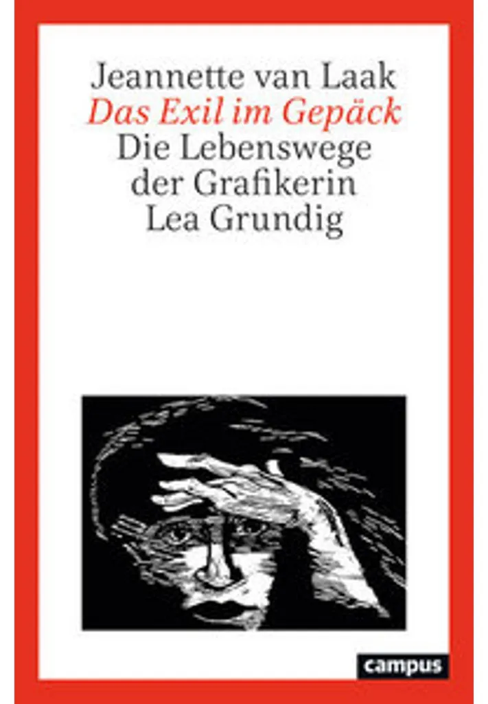 Livre Das Exil im Gepäck Jeannette van Laak biographie Lea Grundig