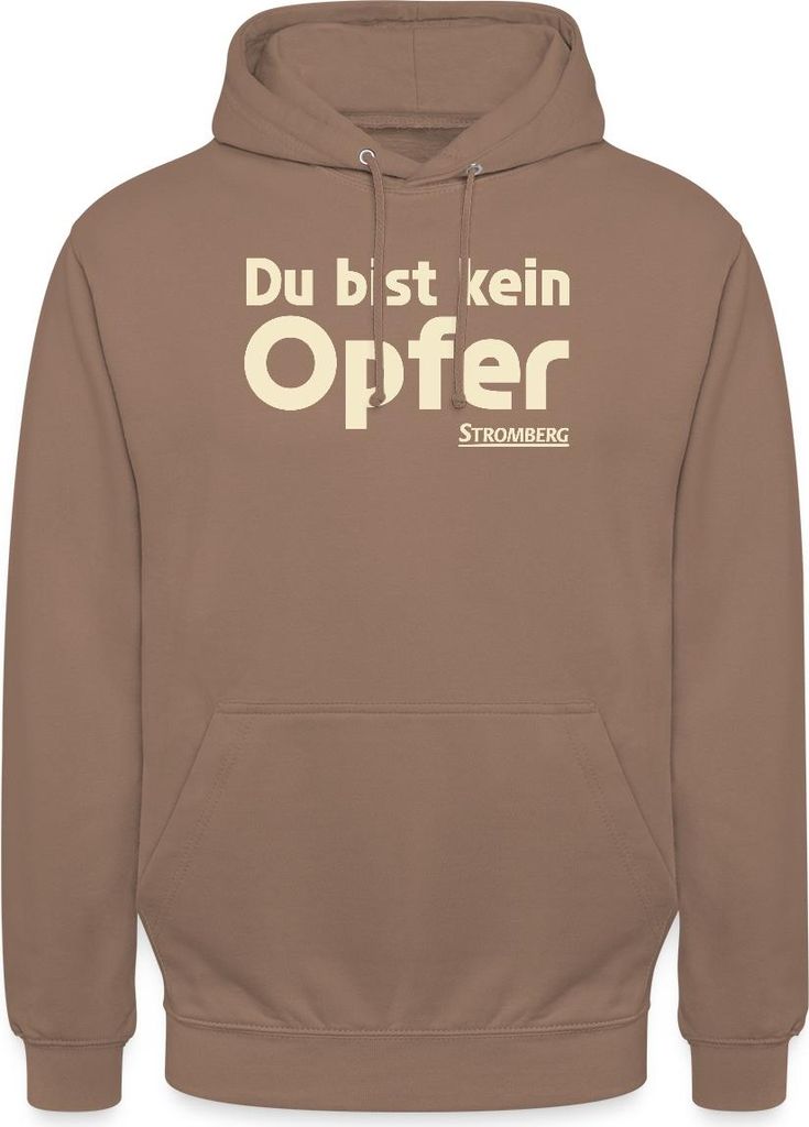 Spreadshirt Stromberg Mit Spruch Du Bist Kein Opfer Uni Hoodie, S, Mokka