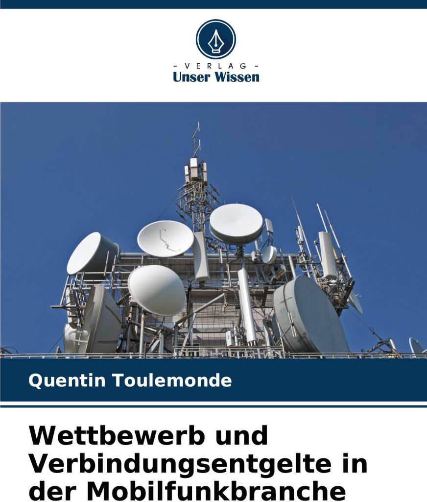 Wettbewerb und Verbindungsentgelte in der Mobilfunkbranche