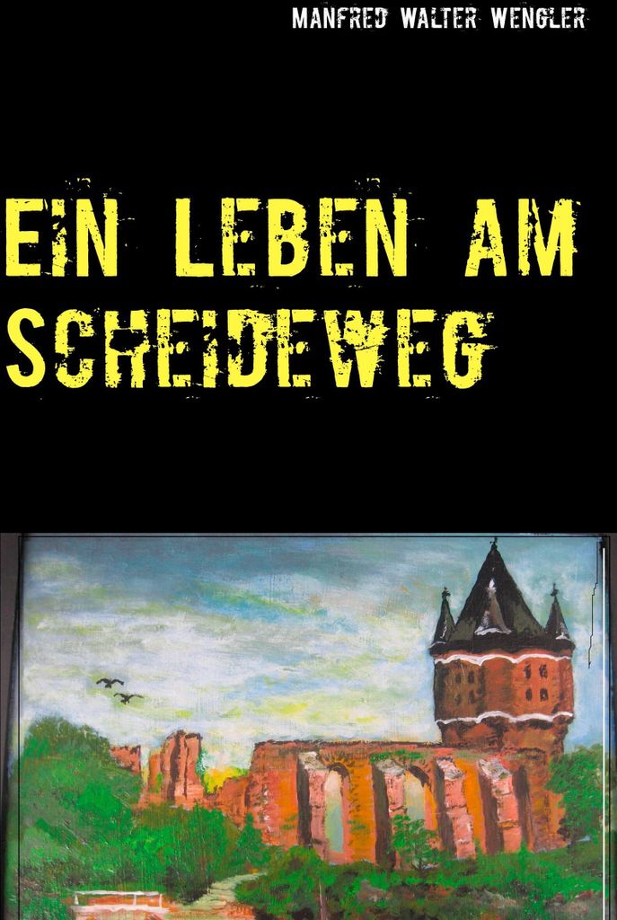 Ein Leben am Scheideweg