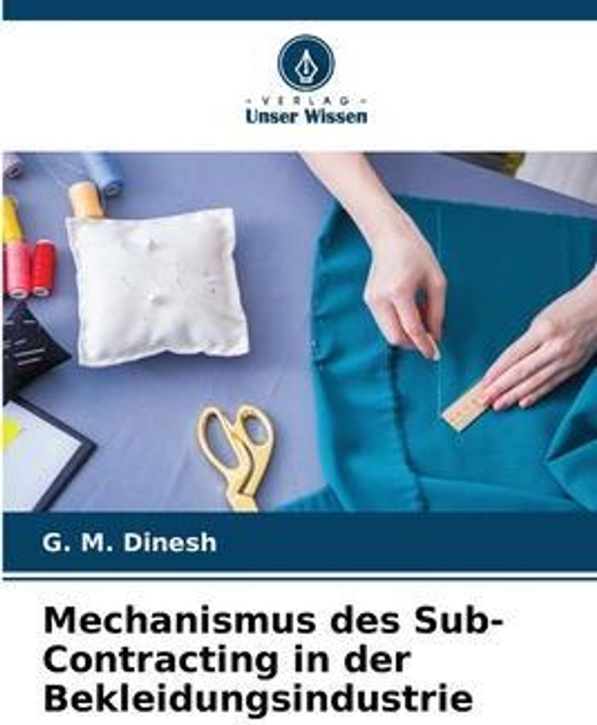 Mechanismus des Sub-Contracting in der Bekleidungsindustrie