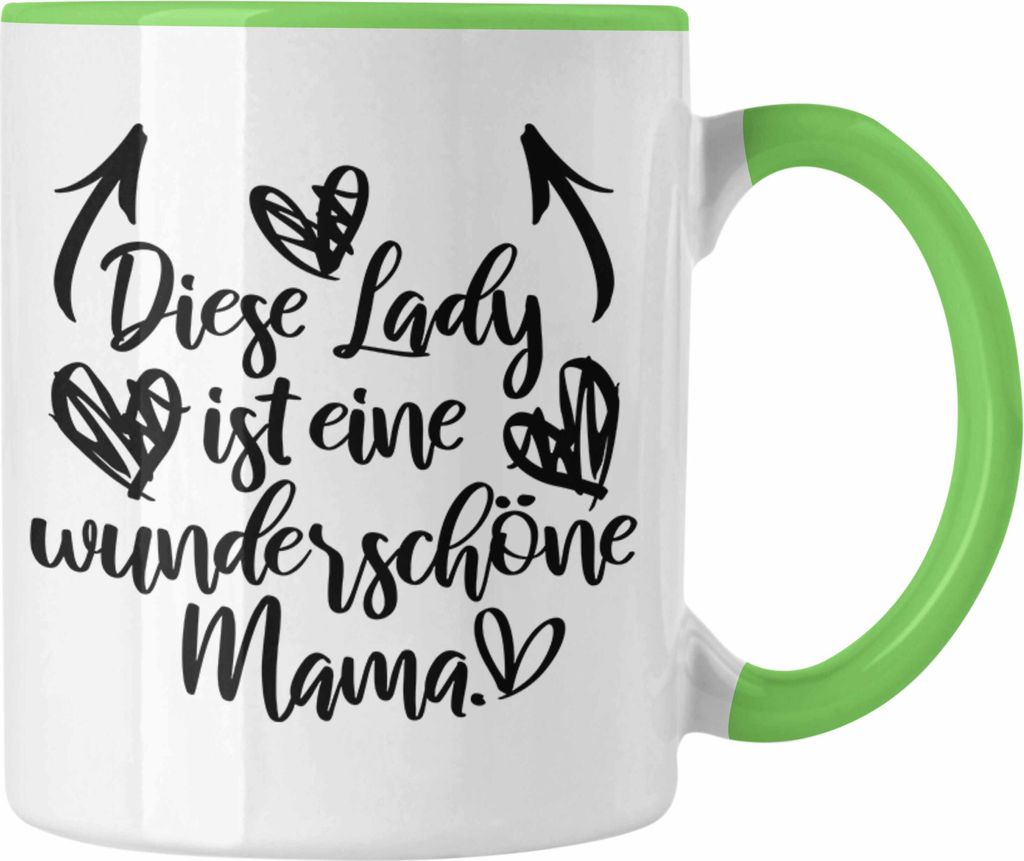 Trendation - Wunderschöne Mama Geschenk Tasse mit Spruch Kaffeetasse Mutter Muttertag Geschenkidee (Grün)
