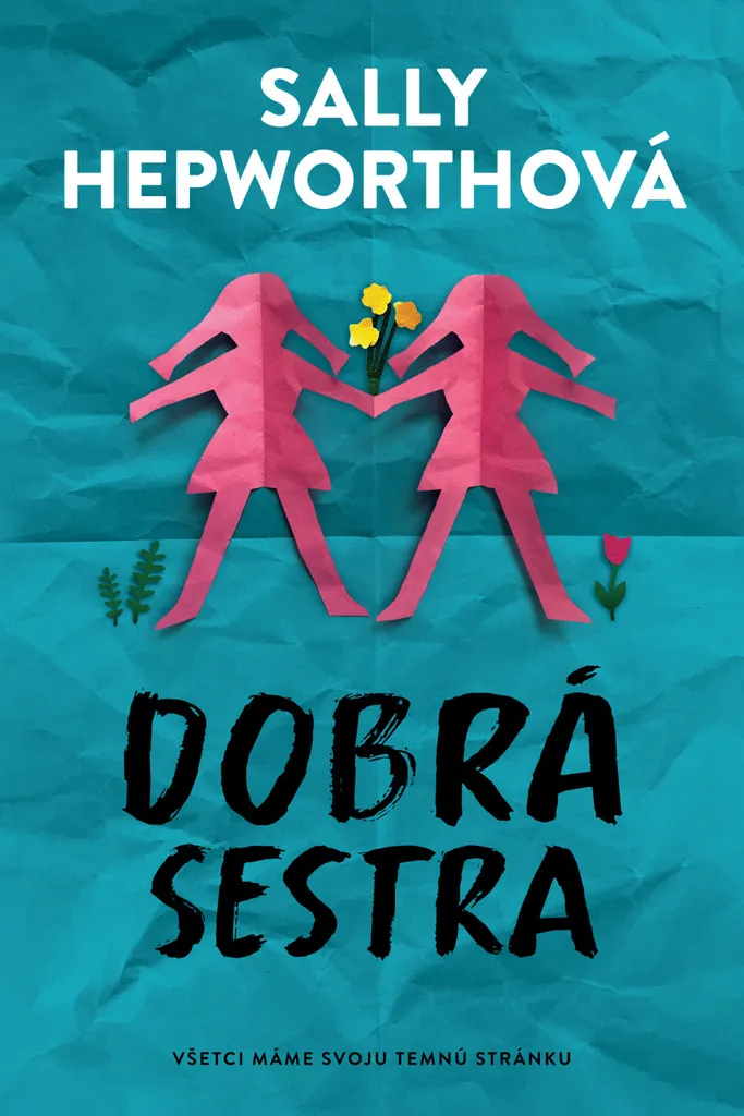 Dobrá sestra Sally Hepworth thriller domestique aux secrets de famille