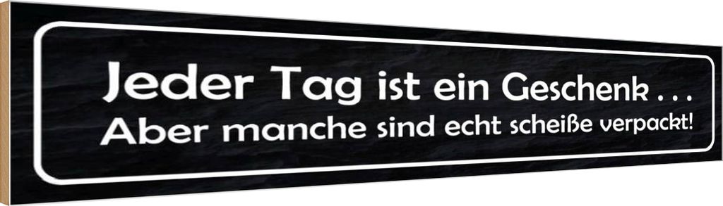vianmo Holzschild 10x46 cm jeder Tag ist ein aber Spruch Zitat