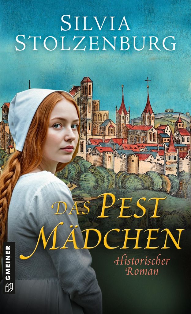 Das Pestmädchen – Ein historischer Roman über die Pest in Augsburg im Jahr 1462