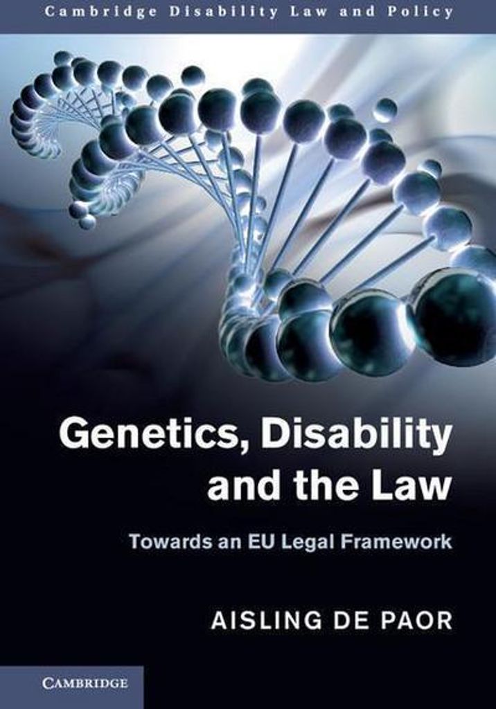 Genetics, Disability and the Law: Towards an Eu Legal Framework