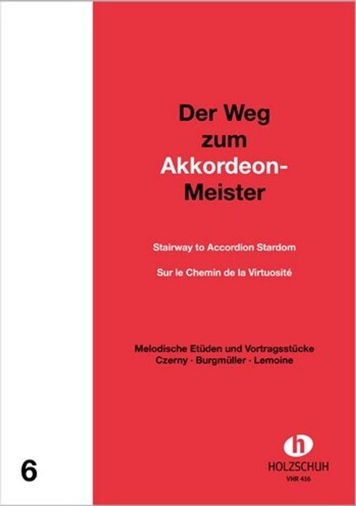 Der Weg zum Akkordeon-Meister Band 6 Melodische Etüden von Czerny, Burgmüller, Lemoine