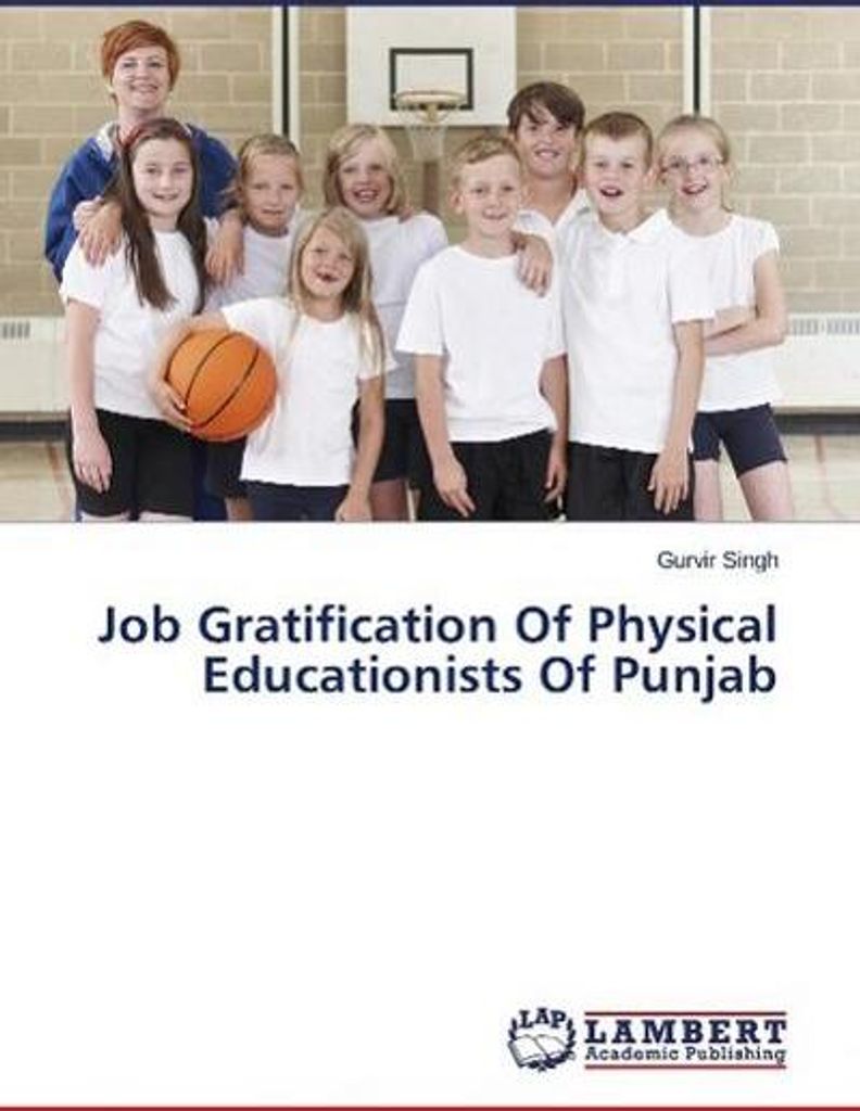 Job Gratification Of Physical Educationists Of Punjab