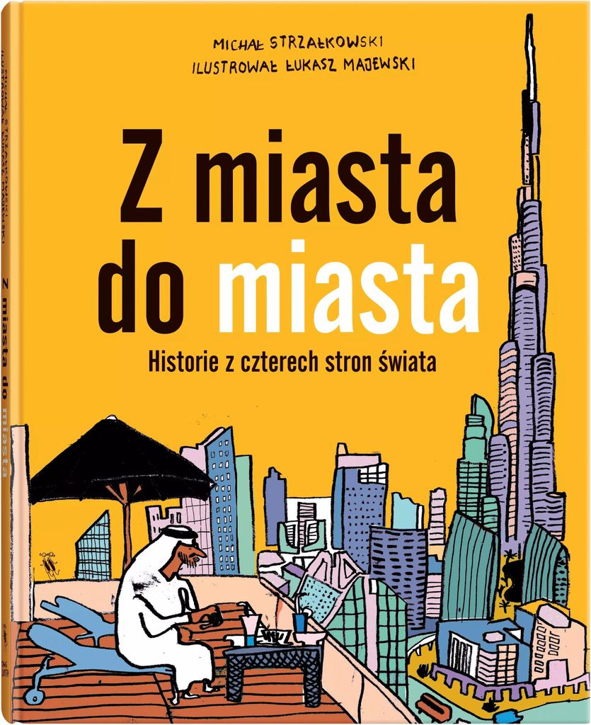 Z miasta do miasta - Michał Strzałkowski (Literatur für Jugendliche auf Polnisch)
