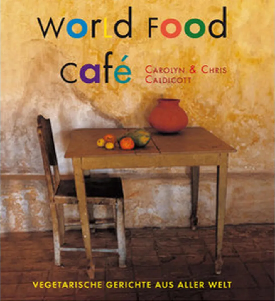 Livre World Food Café : Recettes Végétariennes du Monde Entier Broché