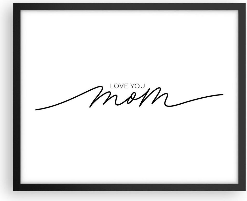 Gerahmtes Poster - Schwarzer Rahmen - Ich liebe dich Mama - 50x40 cm - Wand Bild - Wanddeko - Wandbilder - Kunstposter - Wandposter - Bilderrahmen ...