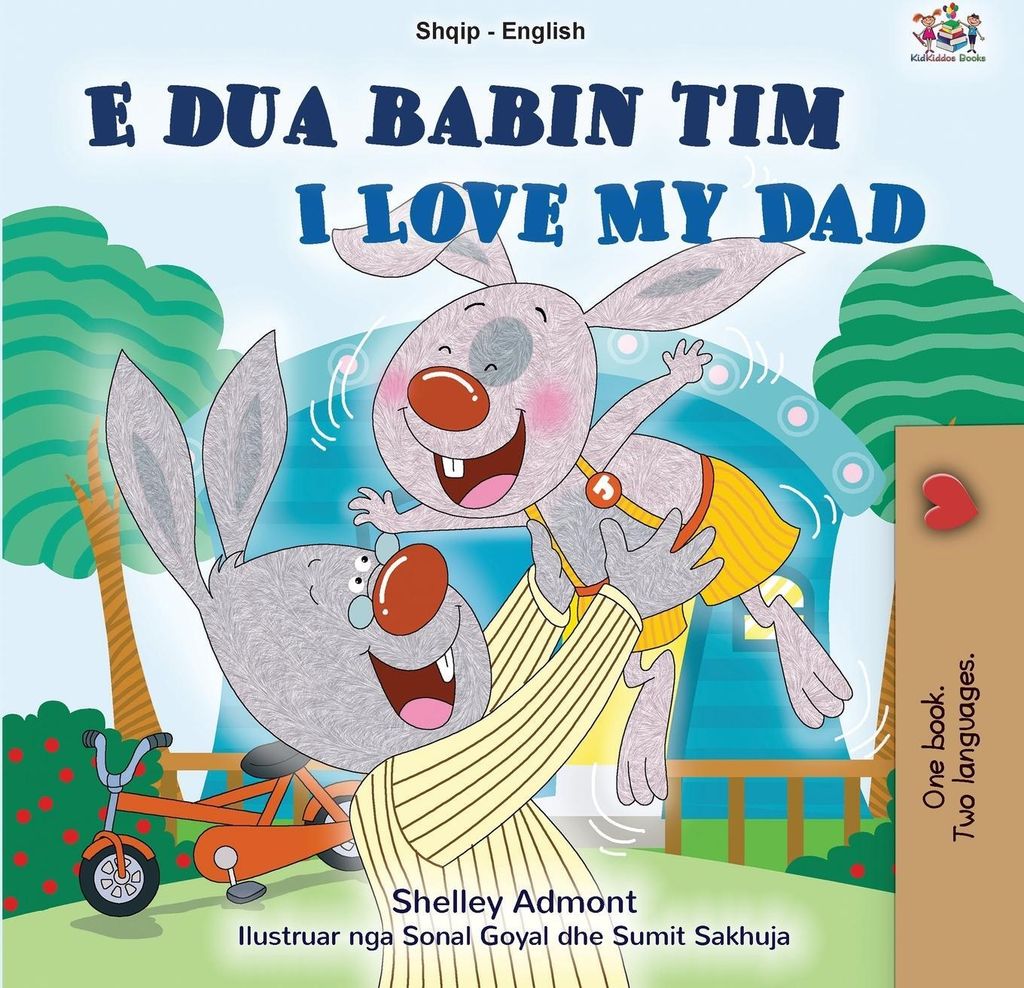 I Love My Dad (Albanian English Bilingual Book for Kids)