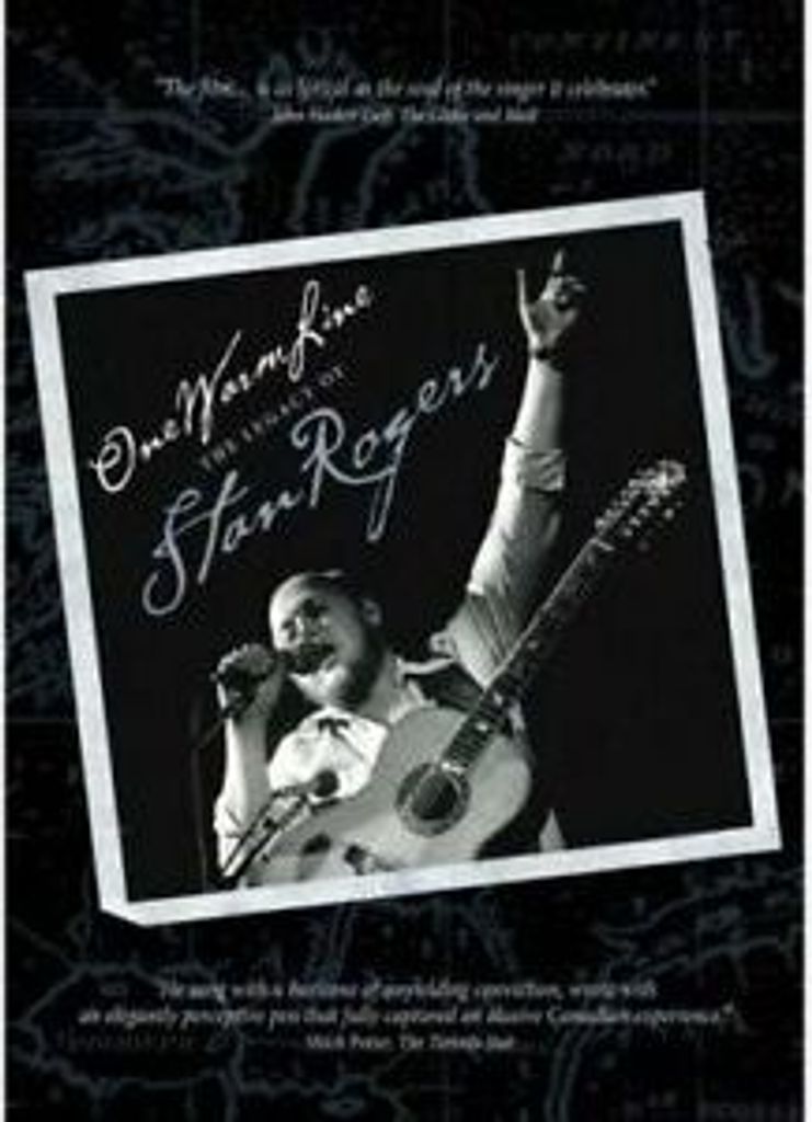 Stan Rogers: One Warm Line - The Legacy of Stan Rogers DVD (2014) Alan Collins