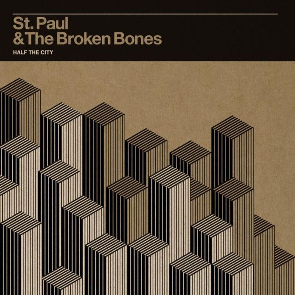 St. Paul & The Broken Bones: Half The City