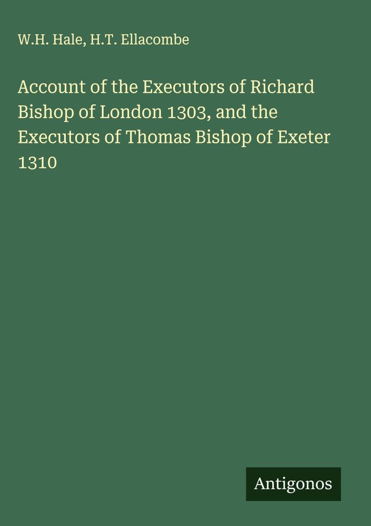 Rechnung der Nachlassverwalter von Richard Bishop von London 1303 und der Nachlassverwalter von Thomas Bishop von Exeter 1310