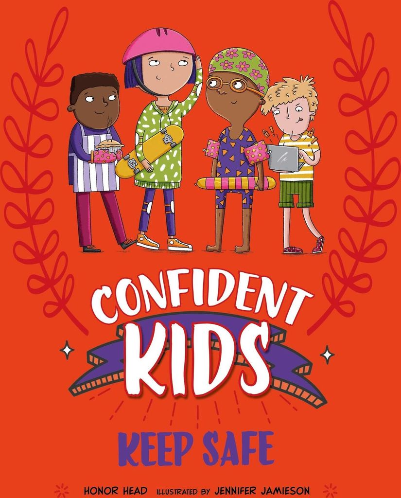 Confident Kids!: Keep Safe