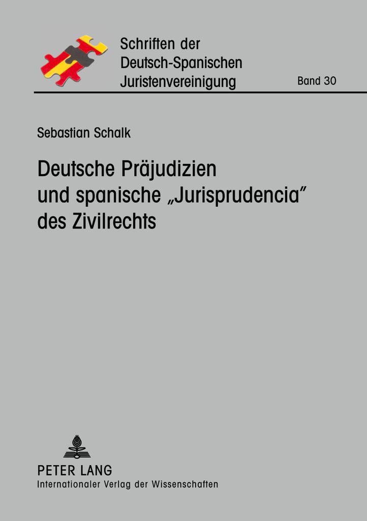 Deutsche Präjudizien und spanische «Jurisprudencia» des Zivilrechts