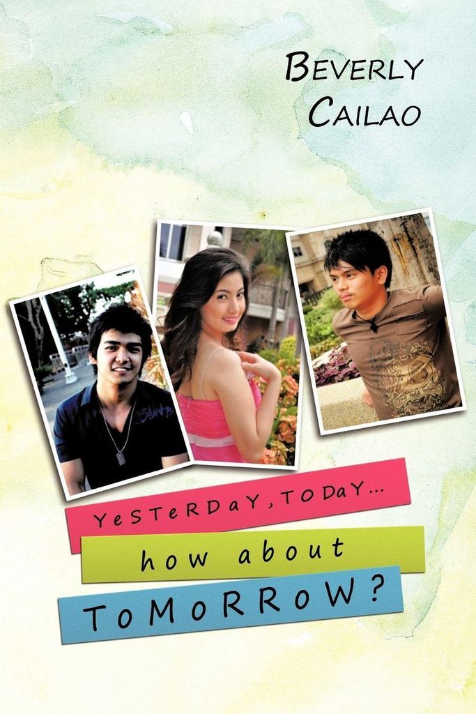 Yesterday, Today... How about Tomorrow. Cailao, Beverly New.
