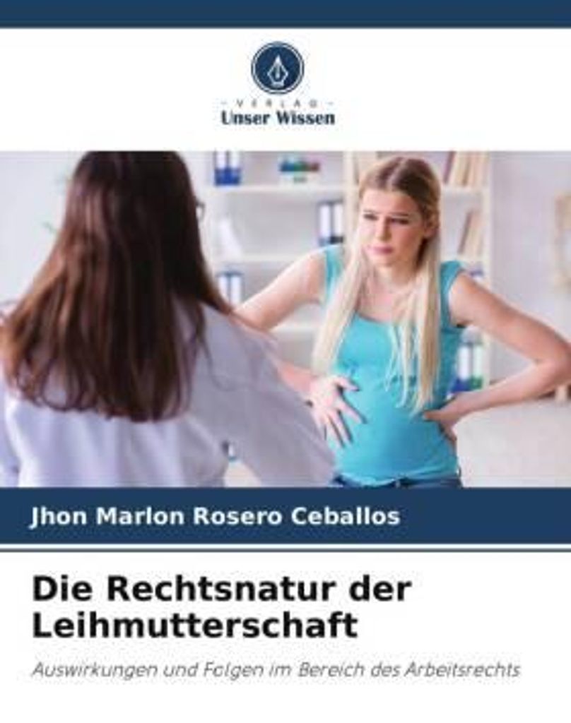 Die Rechtsnatur der Leihmutterschaft