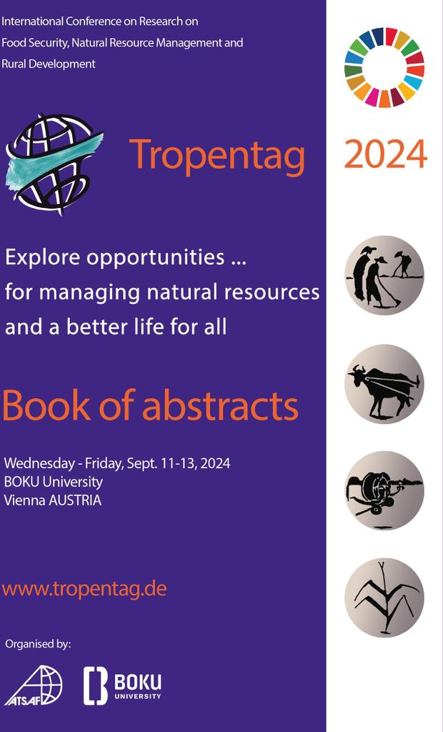 Tropentag 2024. Explore opportunities...for managing natural resources and a better life for all