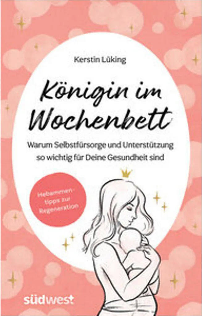 Königin im Wochenbett : Guide complet pour une récupération post-partum