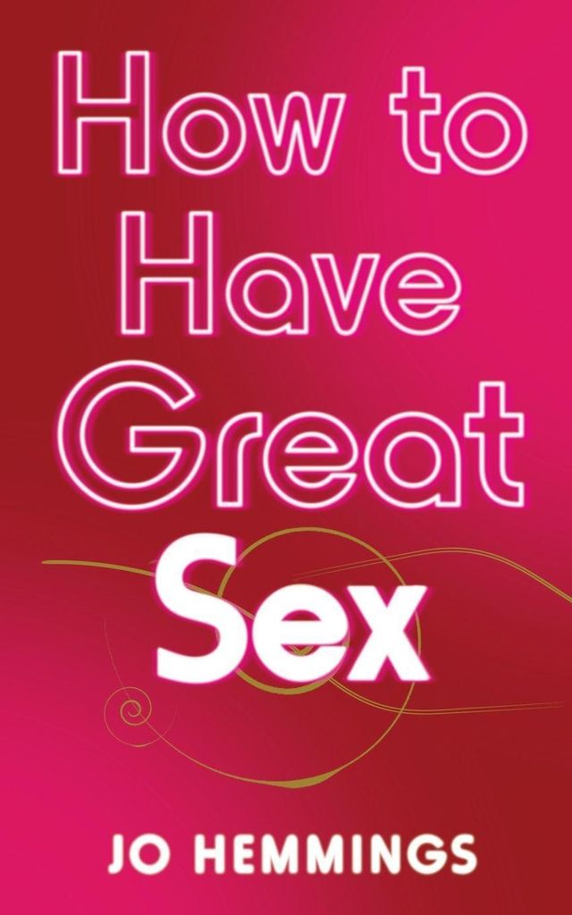 How to Have Great Sex