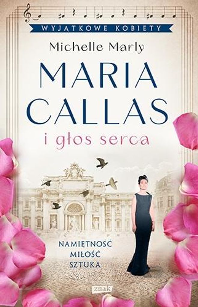 Maria Callas und die Stimme des Herzens | Michelle Marly