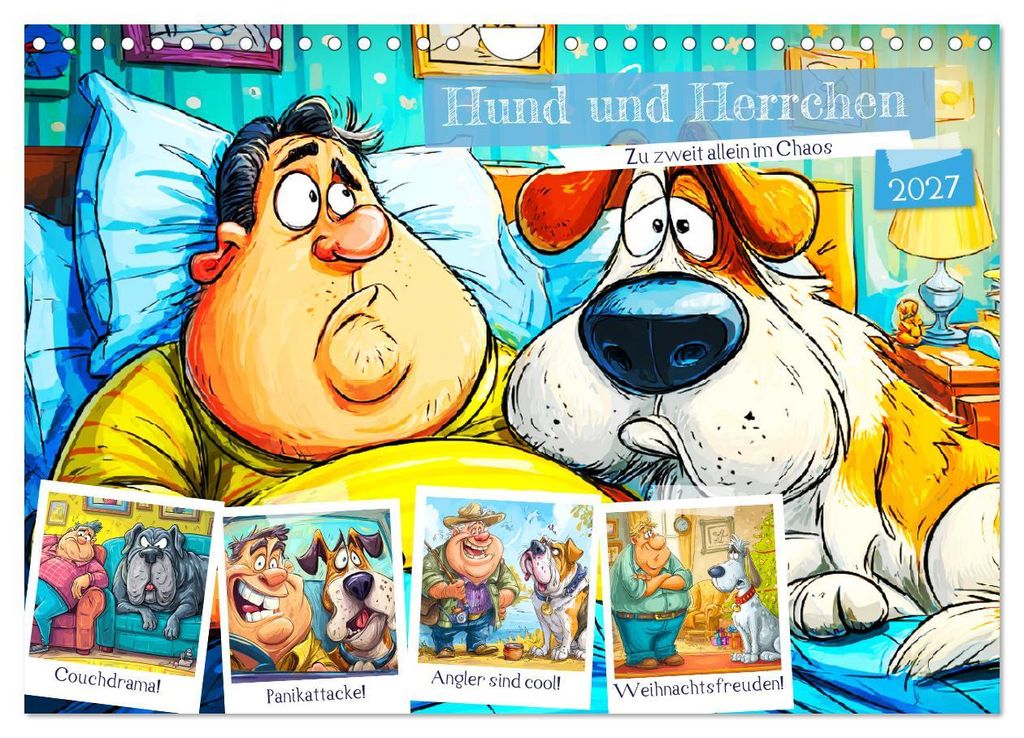 Hund und Herrchen. Zu zweit allein im Chaos (Wandkalender 2027 DIN A4 quer), CALVENDO Monatskalender
