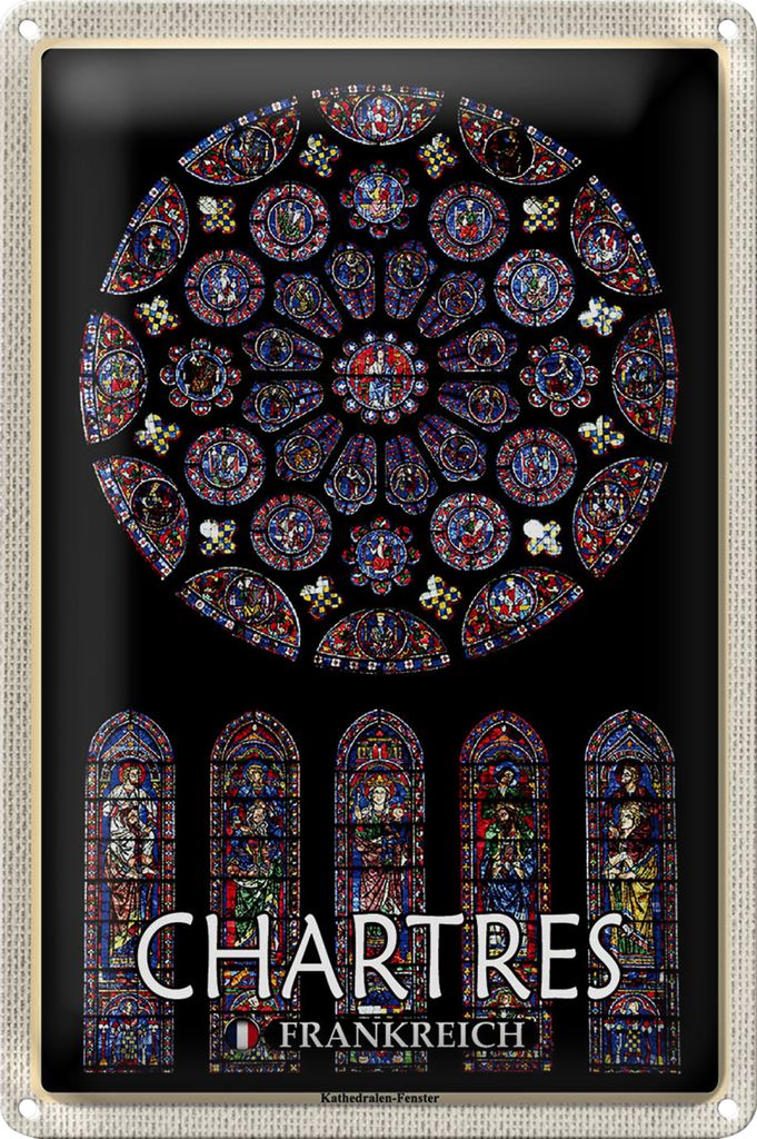 Blechschild Reise 20x30cm Chartres Frankreich Kathedralenfenster