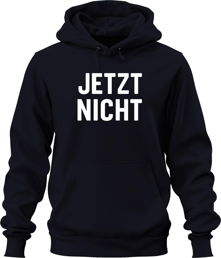 JETZT NICHT Spruch lustig sarkastisch Homeoffice Prokrastination Uni Hoodie Kapuzenpullover, Navy, L