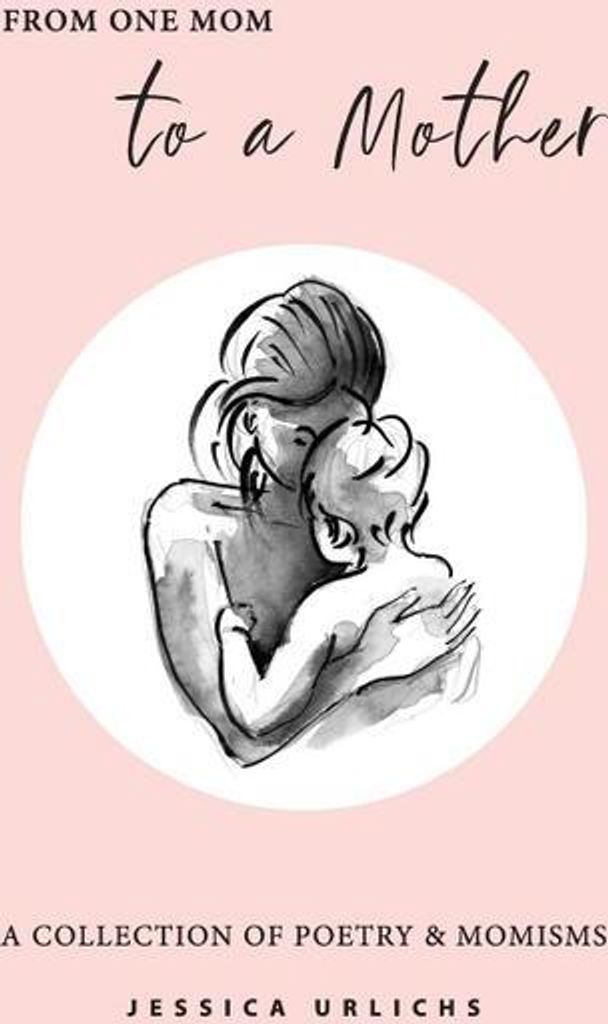 From One Mom to a Mother