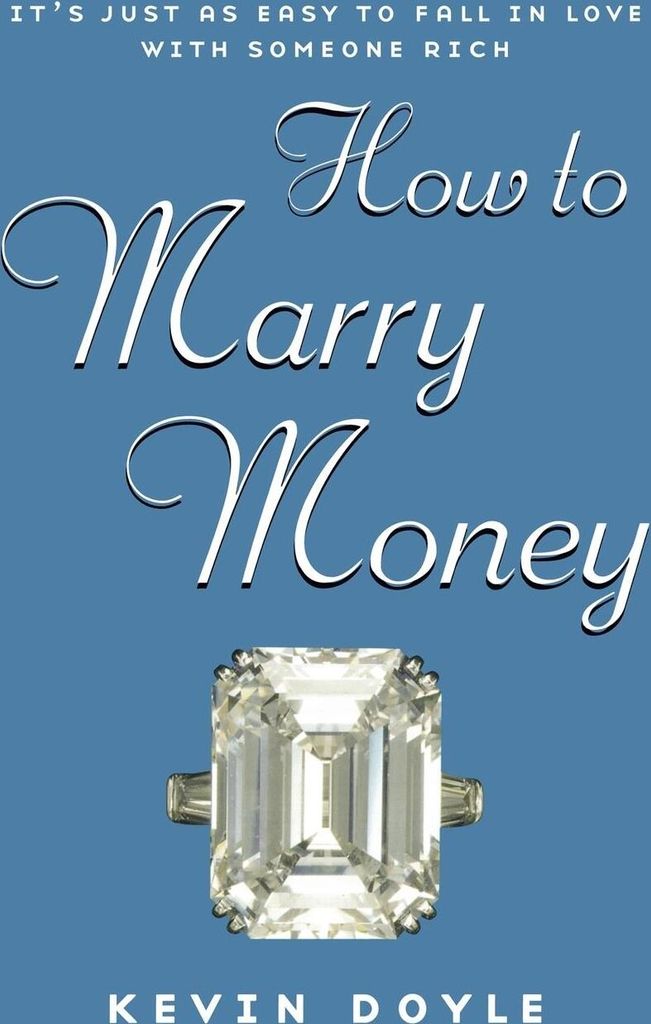 How to Marry Money