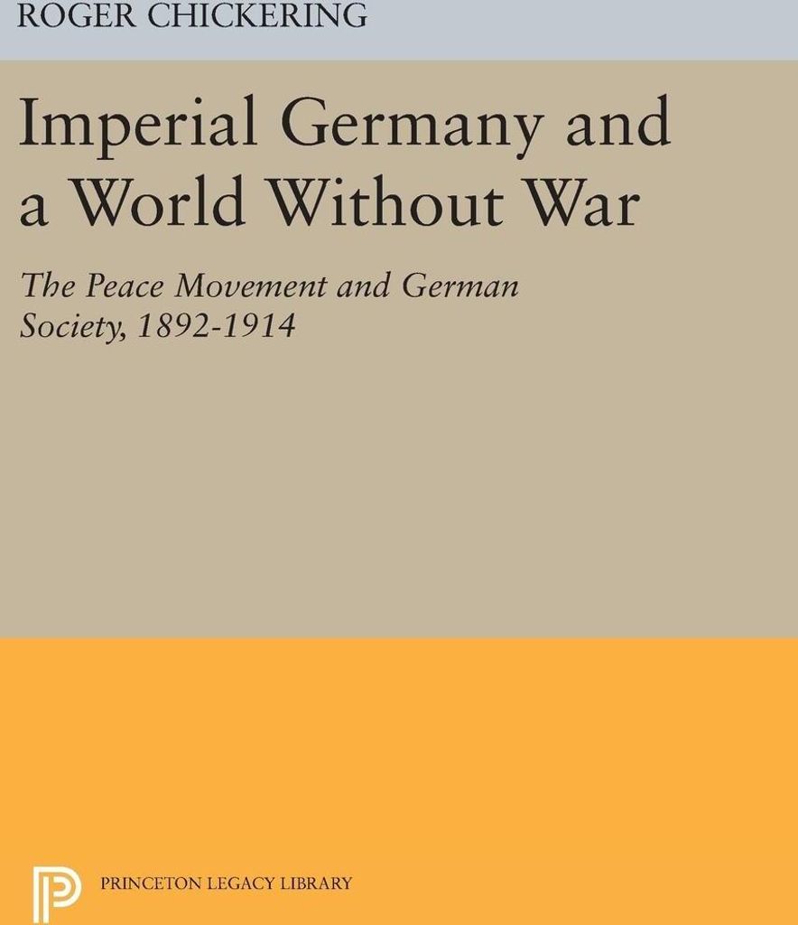 Imperial Germany and a World Without War