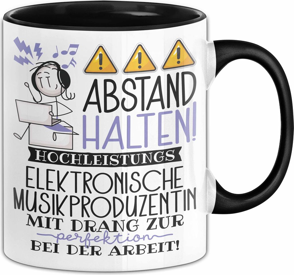 Elektronische Musikproduzentin Tasse Geschenk Lustig Abstand Halten Hochleistungs-Elektronische Musikproduzentin Mit Drang Zur Perfektion Bei Der A...