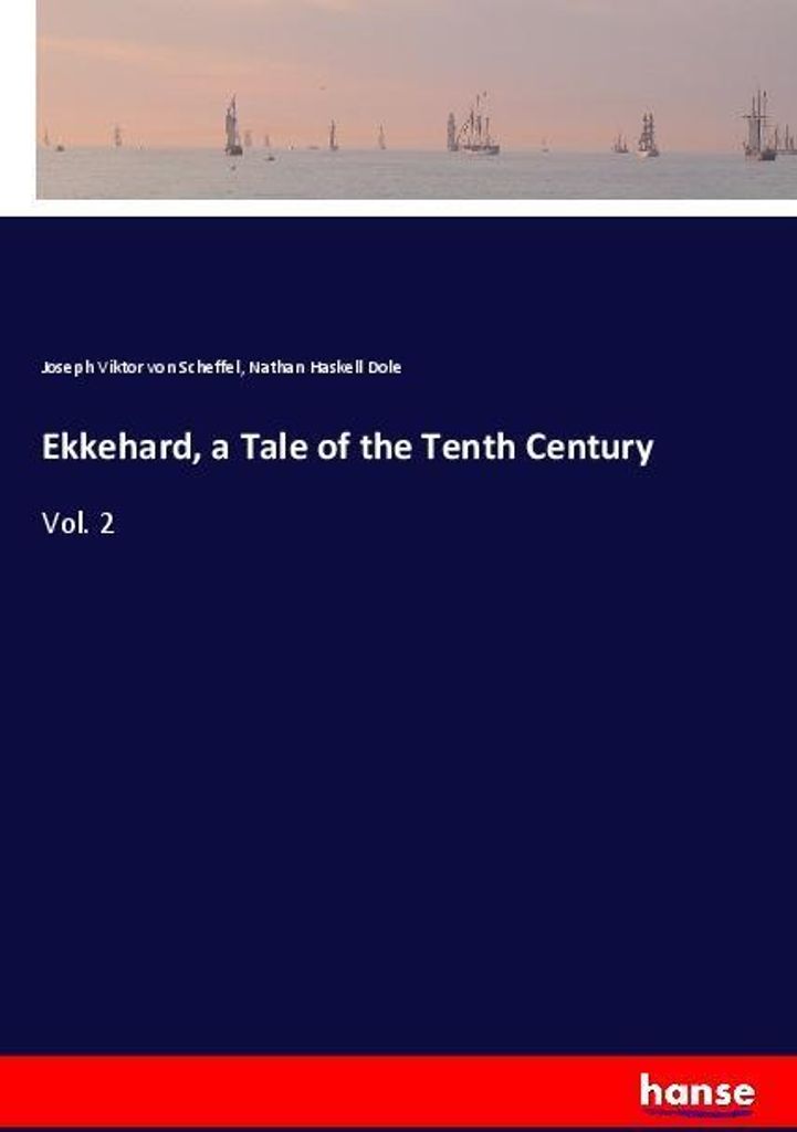 Ekkehard, a Tale of the Tenth Century