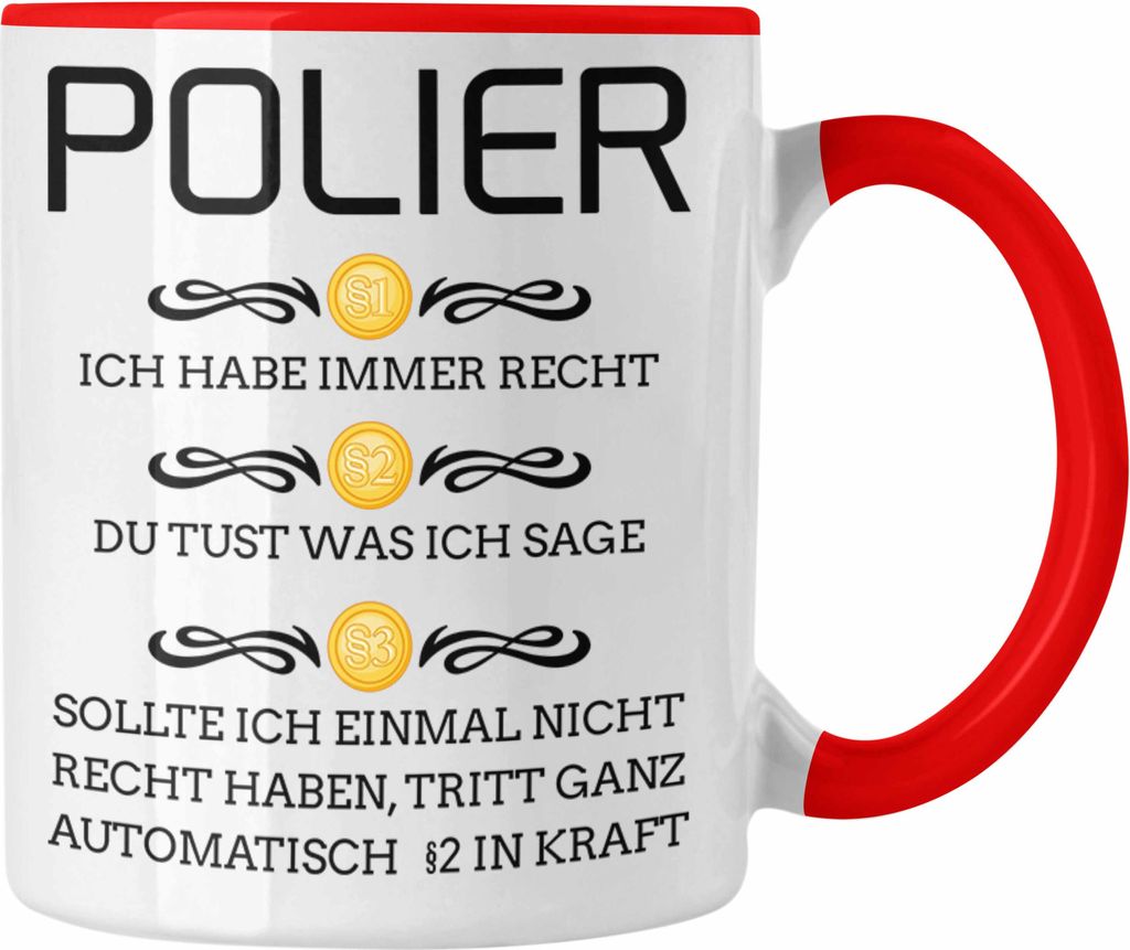 Trendation - Polier Beruf Tasse Geschenk Polierer Lustiger Spruch Männer (Rot)