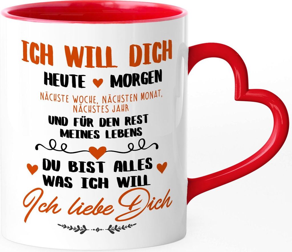 Tasse mit Herz-Henkel Liebes-Spruch Ich will dich heute Produktbild 