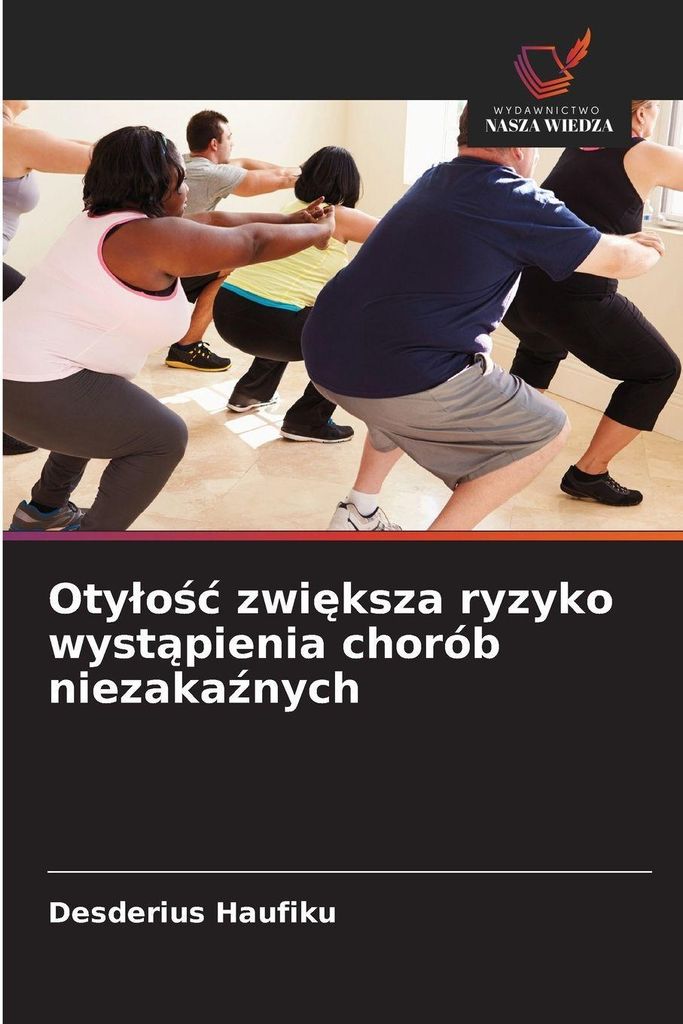Oty¿o¿¿ zwi¿ksza ryzyko wyst¿pienia chorób niezaka¿nych
