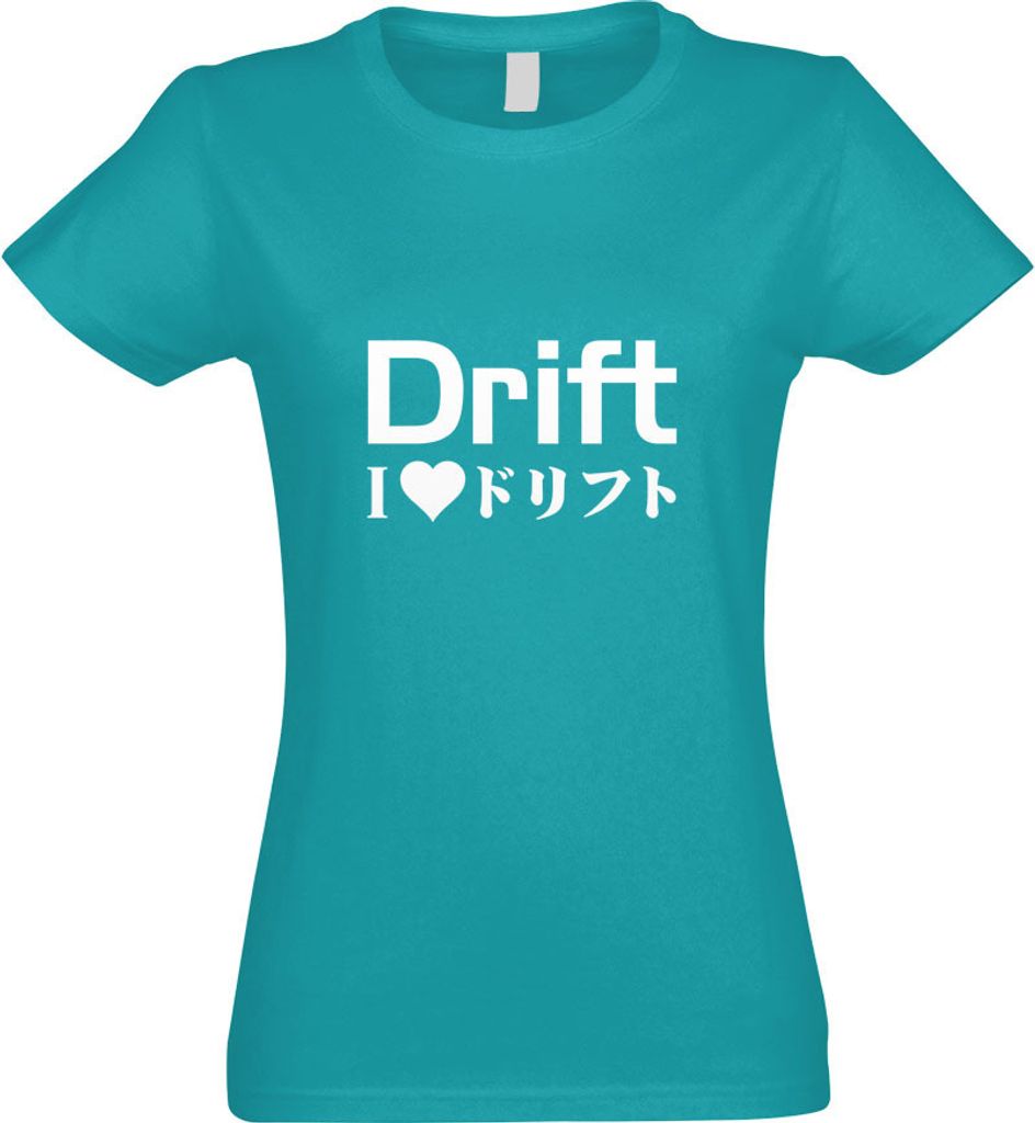 Kiwistar - T-Shirt tailliert - Damen - türkis - Drift - i Love Drifting - mit Motiv Bedruckt - Funshirt Design - Sport - Freizeit - Damen - XXL