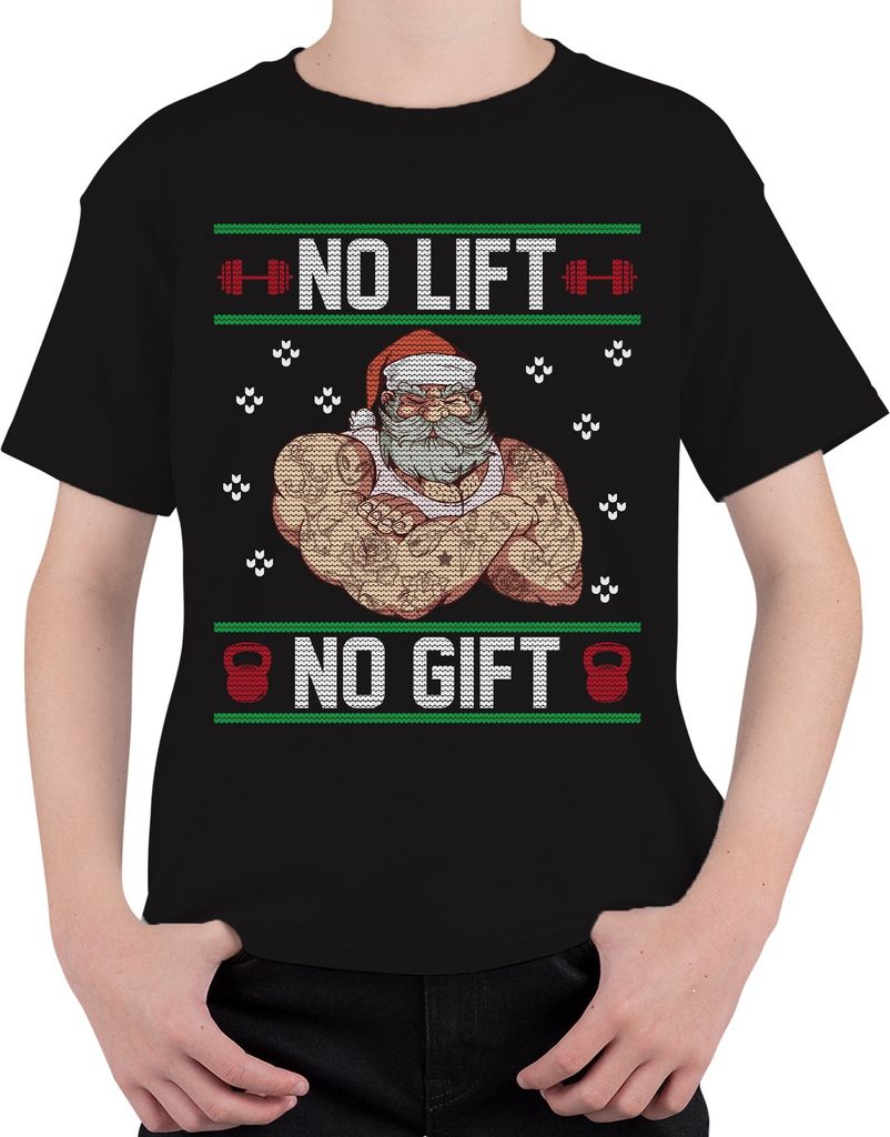No Lift No Gift Ugly Christmas Sweater Uni Kinder T-Shirt, Schwarz, 128