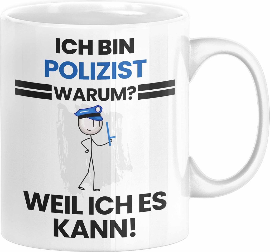 Polizist Geschenk Tasse Lustiger Spruch Ich Bin Polizist Warum Weil Ich Es Kann Geschenkidee Bester Polizist Geburtstag Kaffee-Becher (Weiß)