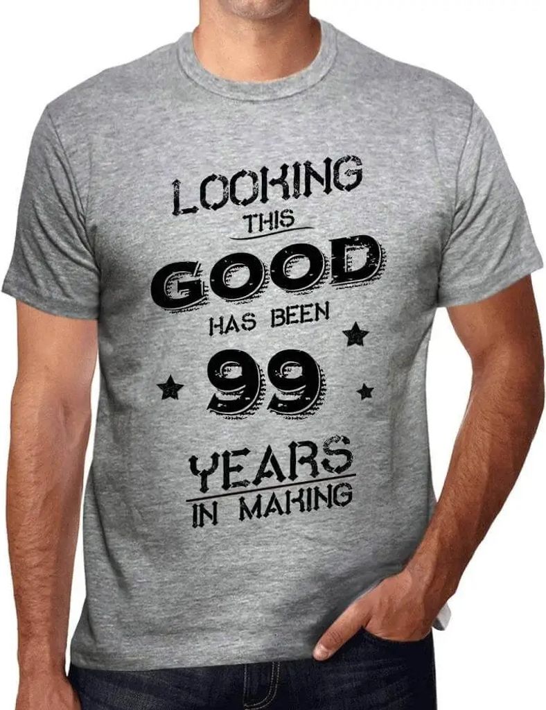 Herren Grafik T-Shirt So gut auszusehen hat 99 Jahre gedauert – Looking This Good Has Been 99 Years In Making – Geschenk 99. Geburtstag Jahrest...