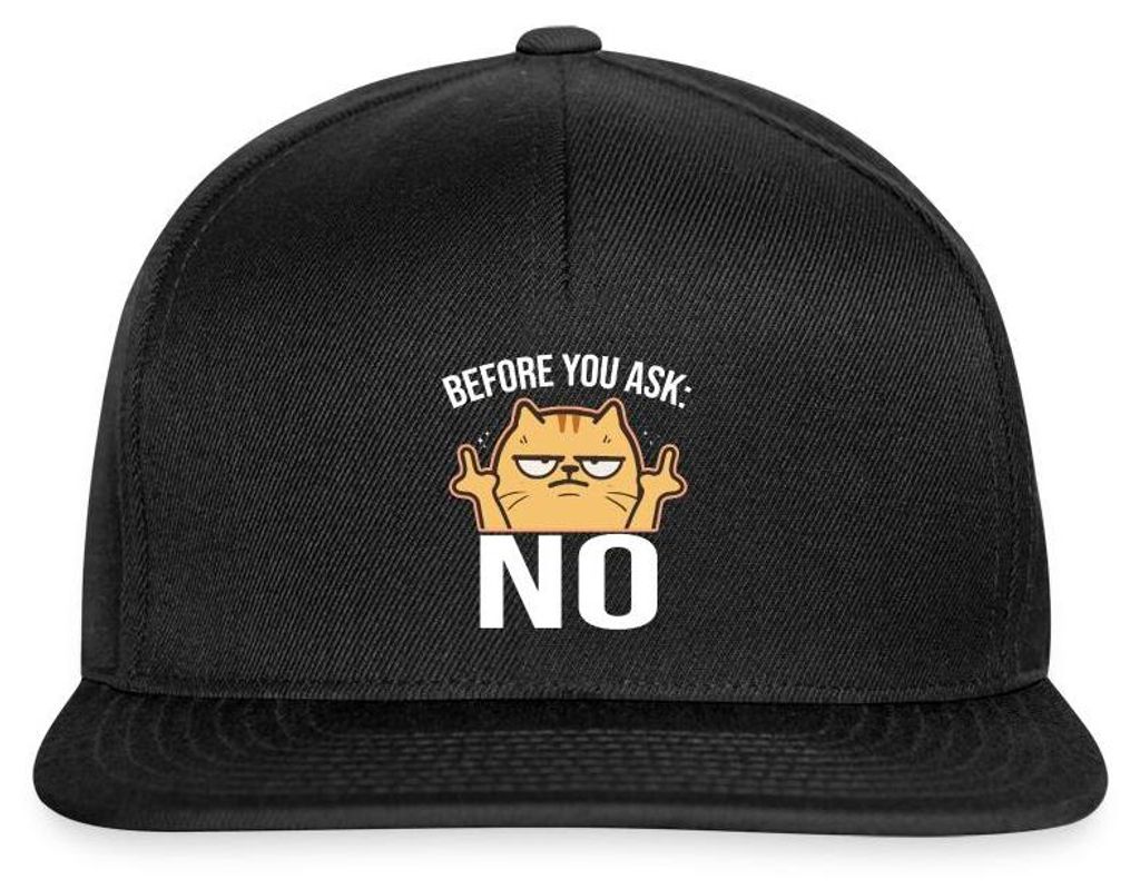 Spreadshirt Before You Ask No | Genervte Katze Snapback Cap, One size, Schwarz/Schwarz